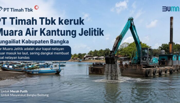 PT Timah Bersama Mitra Keruk Muara Air Kantung, Akses Nelayan Dipermudah