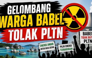 Warga Babel Tolak PLTN: Jangan Tukar Keselamatan dengan Eksperimen Energi