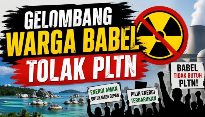 Warga Babel Tolak PLTN: Jangan Tukar Keselamatan dengan Eksperimen Energi